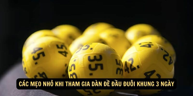 Fun88 - Dàn đề đầu đuôi khung 3 ngày và Mẹo Chơi Mới 2024 6 Các mẹo nhỏ khi tham gia dàn đề đầu đuôi khung 3 ngày