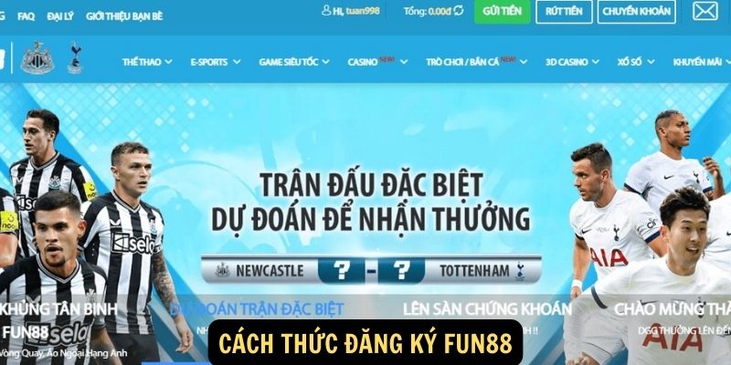 Hướng dẫn Đăng Ký FUN88 chi tiết cho tân thủ 2024 2 Cách thức đăng ký FUN88
