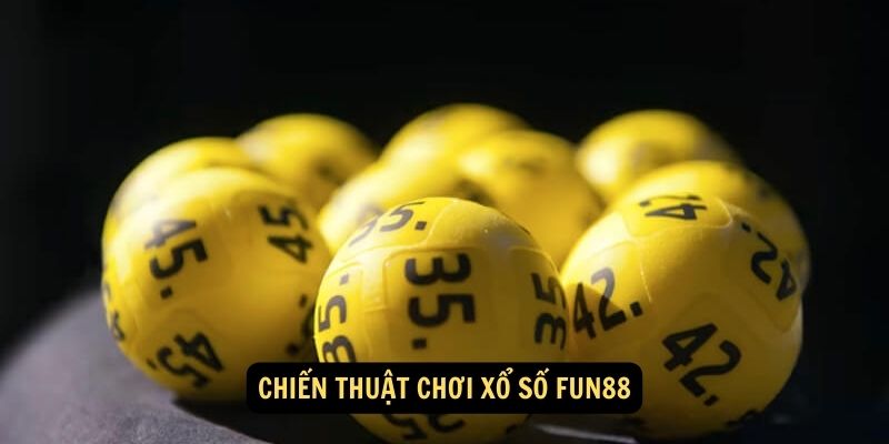Xổ số FUN88: Hướng dẫn soi cầu sành điệu như cao thủ 2 Chiến thuật chơi xổ số FUN88