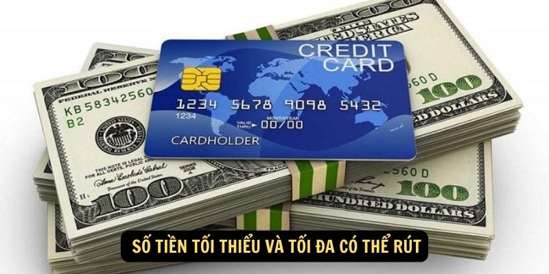 Hướng dẫn rút tiền FUN88 - Link nạp - rút 1:1 chỉ 30 giây 3 Số tiền tối thiểu và tối đa có thể rút