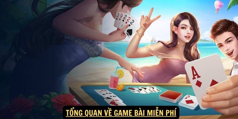 Game bài miễn phí tại FUN88: Giải Trí Mọi Lúc Mọi Nơi 5 Tổng quan về game bài miễn phí